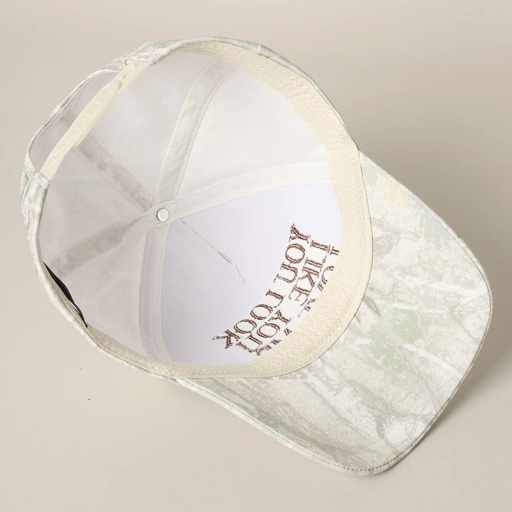 You Look Like You Love Me Embroidery Camo Cap